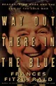Way Out There in the Blue
