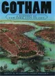 Gotham: A History of New York City to 1898