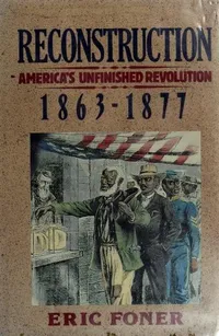 Cover of Reconstruction: America's Unfinished Revolution, 1863-1877