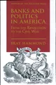 Banks and Politics in America