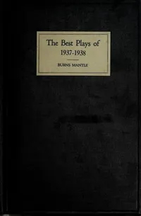 Cover of The Best Plays of 1937-38 and the Year Book of the Drama In America