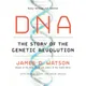 DNA: The Story of the Genetic Revolution