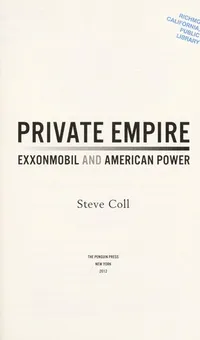 Cover of Private Empire: ExxonMobil and American Power
