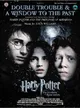 Double Trouble & a Window to the Past, Selections from Harry Potter and the Prisoner of Azkaban