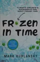 Frozen in time
