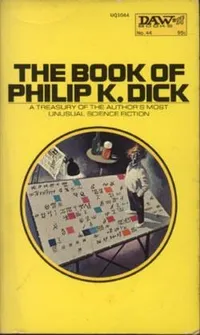 Cover of The Book of Philip K. Dick
