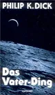 Das Vater- Ding. Sämtliche SF- Geschichten, 5