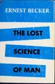 The lost science of man