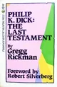 Philip K. Dick, the last testament