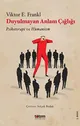 Duyulmayan Anlam Cigligi; Psikoterapi ve Hümanizm