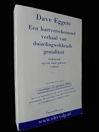 Cover of Een hartverscheurend verhaal van duizelingwekkende genialiteit Gebaseerd op een waar gebeurd verhaal
