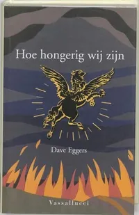 Cover of Hoe hongerig wij zijn