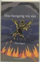 Hoe hongerig wij zijn