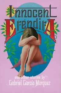 Cover of La increíble y triste historia de la cándida Eréndira y de su abuela desalmada