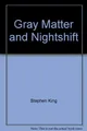 Gray Matter and other stories from Night Shift