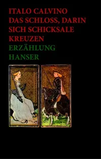 Cover of Das Schloß, darin sich Schicksale kreuzen