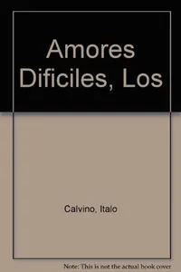 Cover of Amores Dificiles, Los