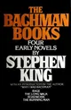 The Bachman Books (Long Walk / Rage / Roadwork / Running Man)