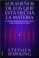 Los sueños de los que está hecha la materia