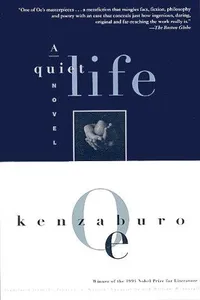 Cover of A Quiet Life (Oe, Kenzaburo)
