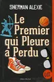 Le Premier qui pleure a perdu