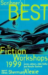 Cover of Scribner's best of the fiction workshops, 1999