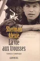 La Vie aux trousses