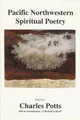 Pacific Northwestern Spiritual Poetry