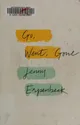 Gehen, ging, gegangen