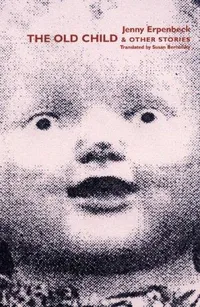 Cover of The Old Child & Other Stories