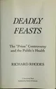 Deadly feasts : the "Prion" controversy and the public's health