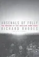 Arsenals of folly
