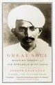 Great Soul Mahatma Gandhi And His Struggle With India