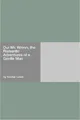 Our Mr. Wrenn (The Romantic Adventures of A Gentle Man)