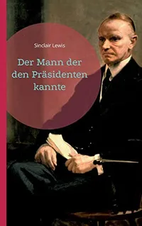 Cover of Der Mann der den Präsidenten kannte