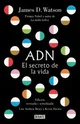 ADN : el secreto de la vida - 2. edición revisada y actualizada.