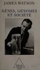 Gènes, génomes et société