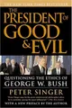 The president of good & evil