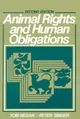 Animal rights and human obligations