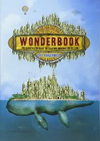 Cover of Wonderbook: The Illustrated Guide to Creating Imaginative Fiction