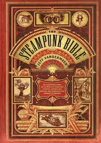 Cover of The steampunk bible