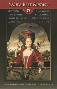 Cover of Year's Best Fantasy 6