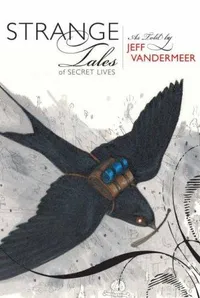 Cover of Strange Tales Of Secret Lives