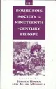 Bourgeois Society in 19th Century Europe