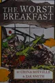 The worst breakfast