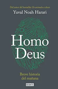 Cover of HOMO DEUS. BREVE HISTORIA DEL MAÑANA