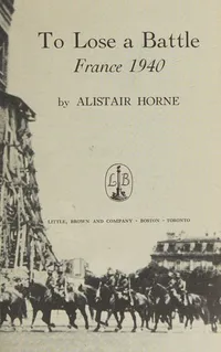 Cover of To lose a battle; France 1940.