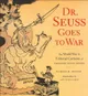 Dr. Seuss Goes to War