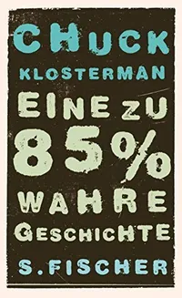 Cover of Eine zu 85% wahre Geschichte