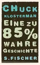 Eine zu 85% wahre Geschichte